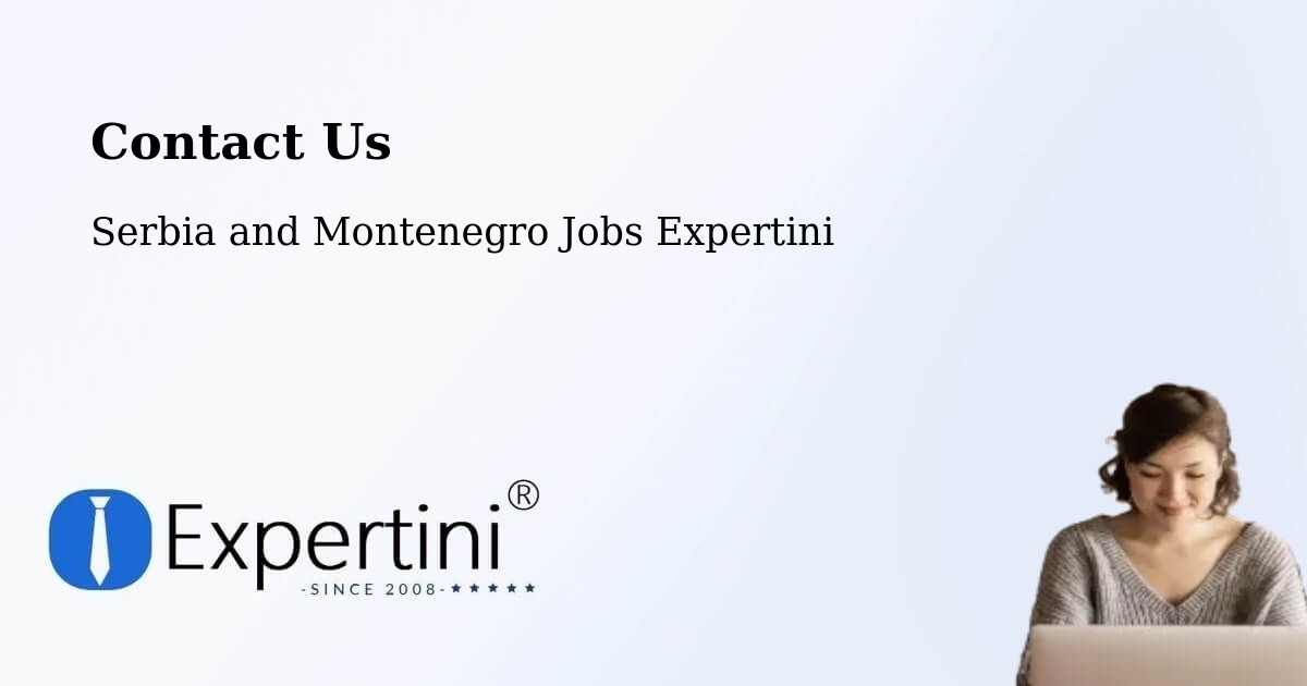 Contact Expertini – Omemee - Serbia and Montenegro Jobs Expertini