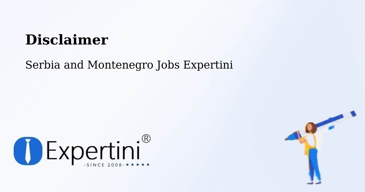 Disclaimer – Omemee - Serbia and Montenegro Jobs Expertini
