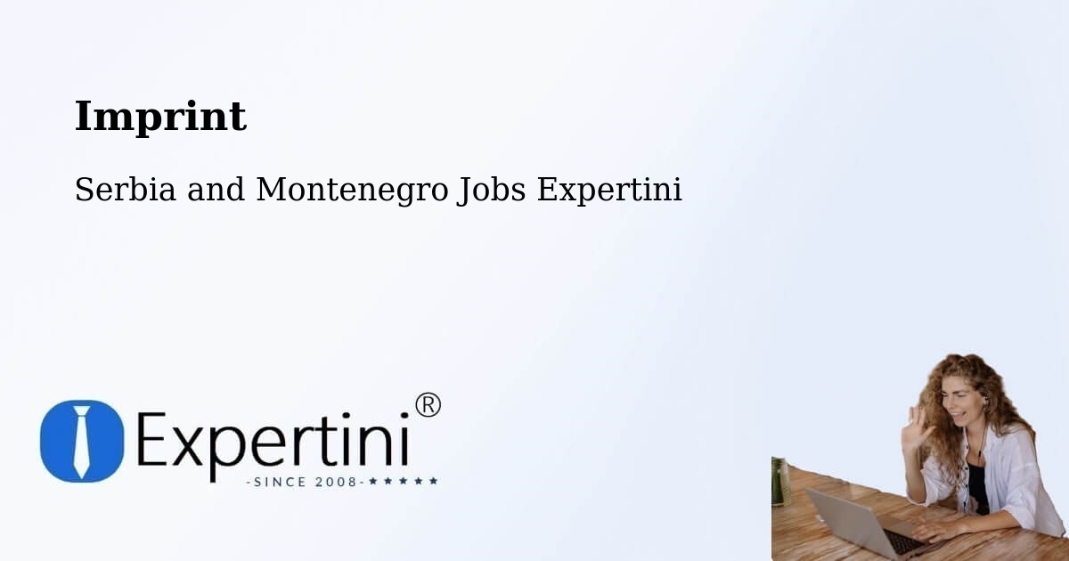 Imprint – Omemee - Serbia and Montenegro Jobs Expertini